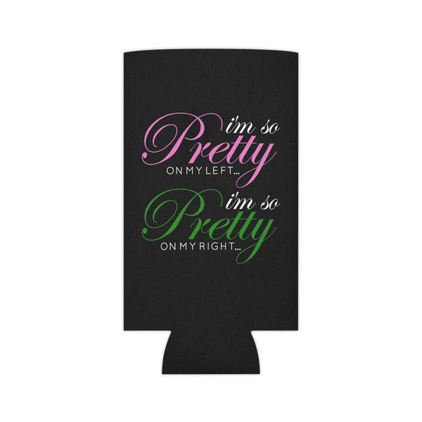 I'm So Pretty on my Left Can Cooler - Black
