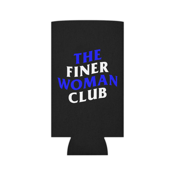 The Finer Woman Club Can Cooler