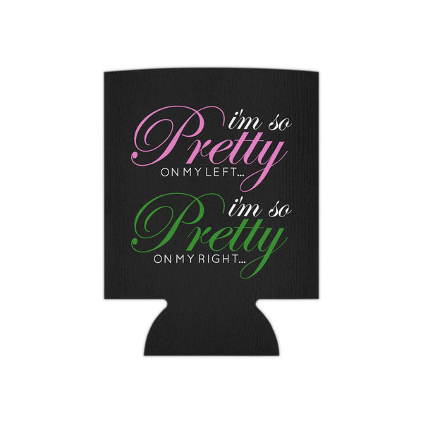 I'm So Pretty on my Left Can Cooler - Black