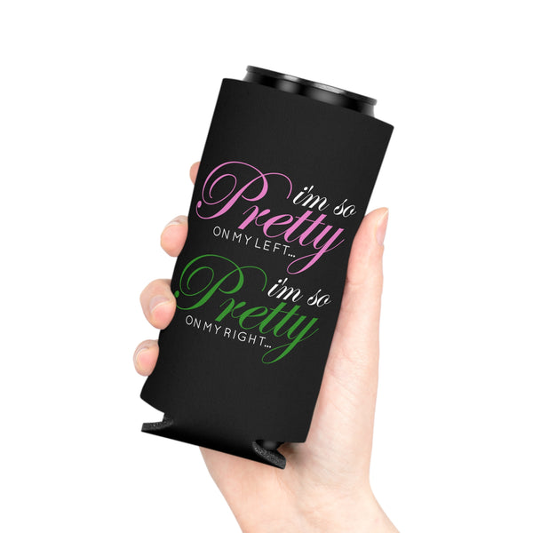 I'm So Pretty on my Left Can Cooler - Black