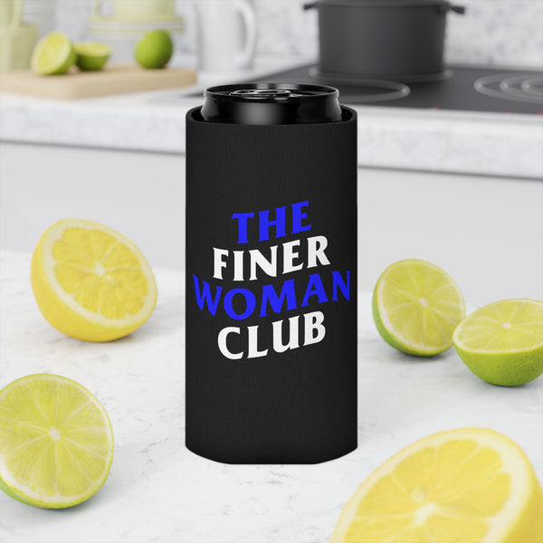 The Finer Woman Club Can Cooler