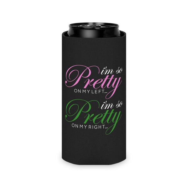 I'm So Pretty on my Left Can Cooler - Black