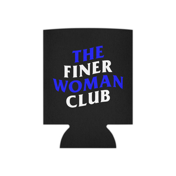 The Finer Woman Club Can Cooler