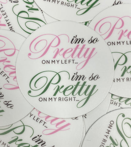 So Pretty on my Left Sticker