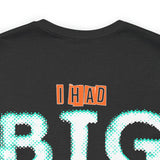 BIG Fun Tee