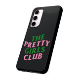 Pretty Girls Club Phone Case (Samsung Galaxy/Google Pixel)