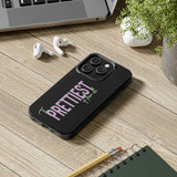 Prettiest of them All Phone Case - Tough