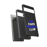 Finer Woman Club Phone Case (Samsung Galaxy/Google Pixel)