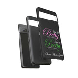 So Pretty on my Left CUSTOM Phone Case (Samsung Galaxy/Google Pixel)