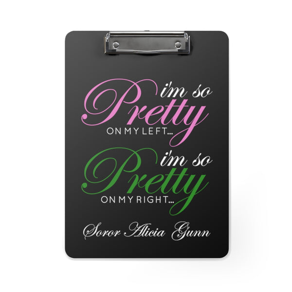 I'm So Pretty on my Left Clipboard (CUSTOM)