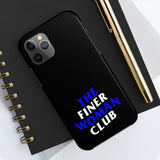 Finer Woman Club Phone Cases
