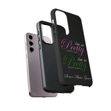 So Pretty on my Left CUSTOM Phone Case (Samsung Galaxy/Google Pixel)