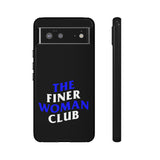 Finer Woman Club Phone Case (Samsung Galaxy/Google Pixel)