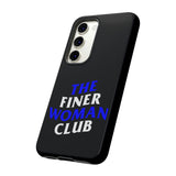 Finer Woman Club Phone Case (Samsung Galaxy/Google Pixel)