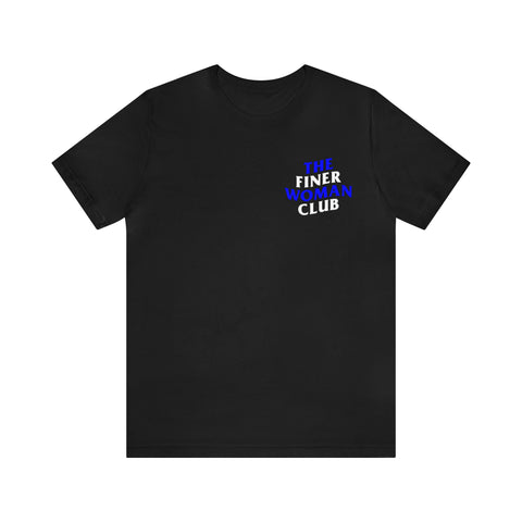 Finer Woman Club Tee - Black