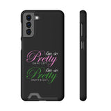 I'm So Pretty on my Left Phone Case With Card Holder