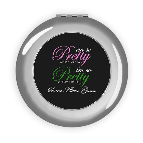 I'm So Pretty on my Left Compact Travel Mirror (CUSTOM)