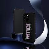 Prettiest of them All Phone Case - Tough