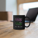 So Pretty on my Left Mug (CUSTOM)