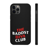 BadDST Diva Club Phone Cases