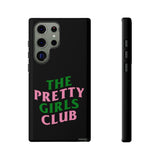 Pretty Girls Club Phone Case (Samsung Galaxy/Google Pixel)