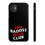 BadDST Diva Club Phone Cases