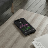 So Pretty on my Left CUSTOM Phone Case (Samsung Galaxy/Google Pixel)