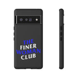 Finer Woman Club Phone Case (Samsung Galaxy/Google Pixel)
