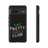 Pretty Girls Club Phone Case (Samsung Galaxy/Google Pixel)