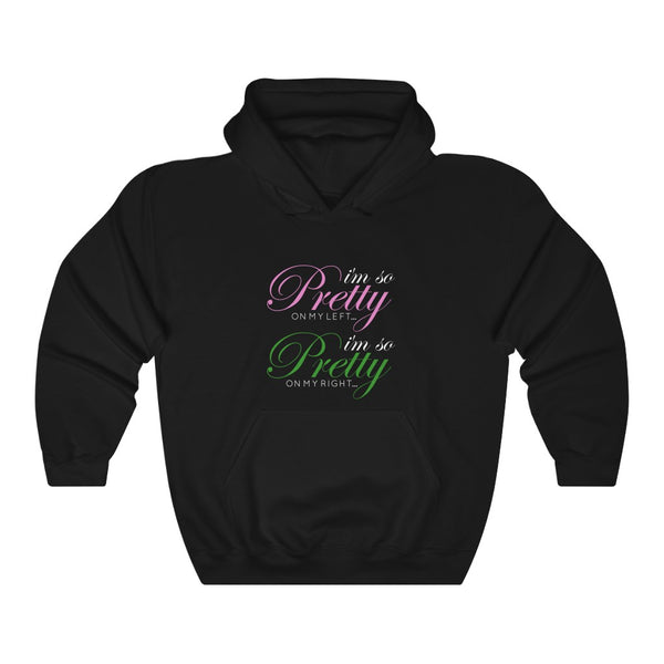 I'm So Pretty on my Left Hoodie - Black
