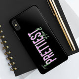 Prettiest of them All Phone Case - Tough