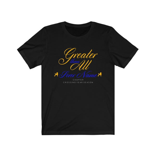 Greater than ALL (CUSTOM) Tee