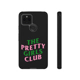 Pretty Girls Club Phone Case (Samsung Galaxy/Google Pixel)