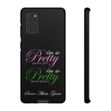 So Pretty on my Left CUSTOM Phone Case (Samsung Galaxy/Google Pixel)