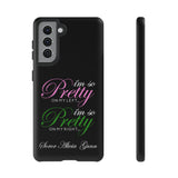 So Pretty on my Left CUSTOM Phone Case (Samsung Galaxy/Google Pixel)