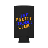 The Pretty Poodle Club Can Cooler