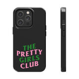 Pretty Girls Club Phone Cases