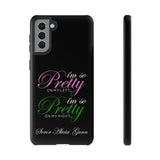 So Pretty on my Left CUSTOM Phone Case (Samsung Galaxy/Google Pixel)