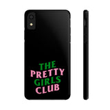 Pretty Girls Club Phone Cases