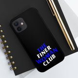 Finer Woman Club Phone Cases
