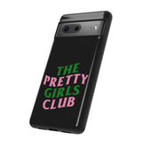 Pretty Girls Club Phone Case (Samsung Galaxy/Google Pixel)