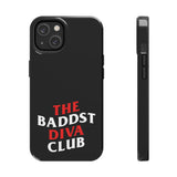 BadDST Diva Club Phone Cases