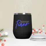 Sippin' Finer 12oz Insulated Wine Tumbler - Black