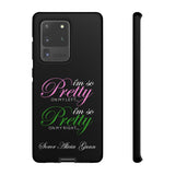 So Pretty on my Left CUSTOM Phone Case (Samsung Galaxy/Google Pixel)