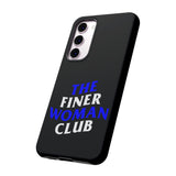 Finer Woman Club Phone Case (Samsung Galaxy/Google Pixel)