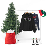 Prettiest of them all hoodie