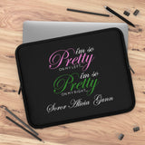 I'm so Pretty on my Left Laptop Sleeve (CUSTOM)