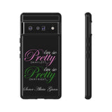 So Pretty on my Left CUSTOM Phone Case (Samsung Galaxy/Google Pixel)