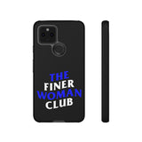 Finer Woman Club Phone Case (Samsung Galaxy/Google Pixel)
