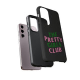 Pretty Girls Club Phone Case (Samsung Galaxy/Google Pixel)